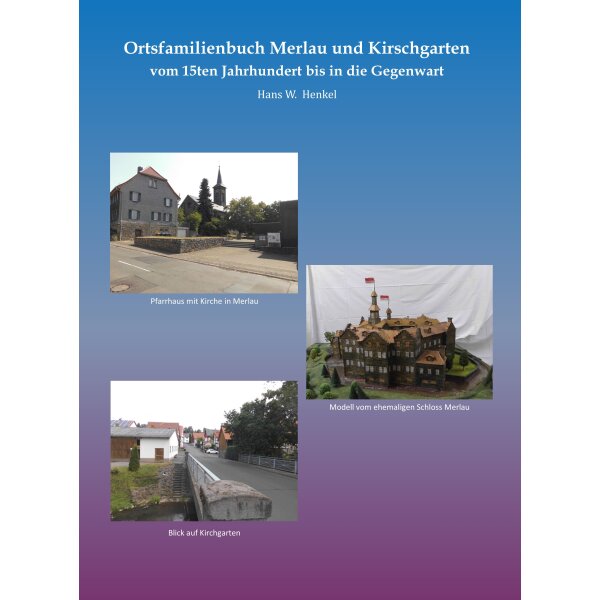 Ortsfamilienbuch Merlau und Kirschgarten