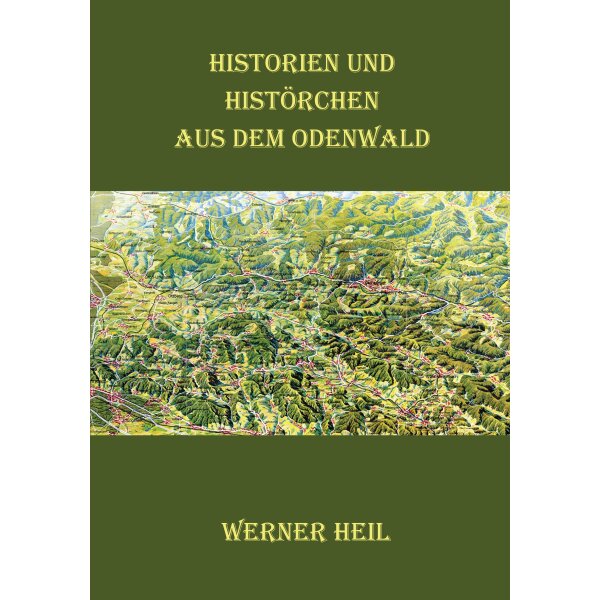 Historien und Histörchen aus dem Odenwald