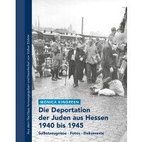 Die Deportation der Juden aus Hessen 1940 bis 1945