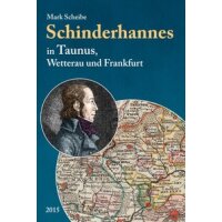 Schinderhannes in Taunus, Wetterau und Frankfurt