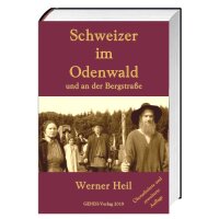 Schweizer im Odenwald und an der Bergstraße (3....