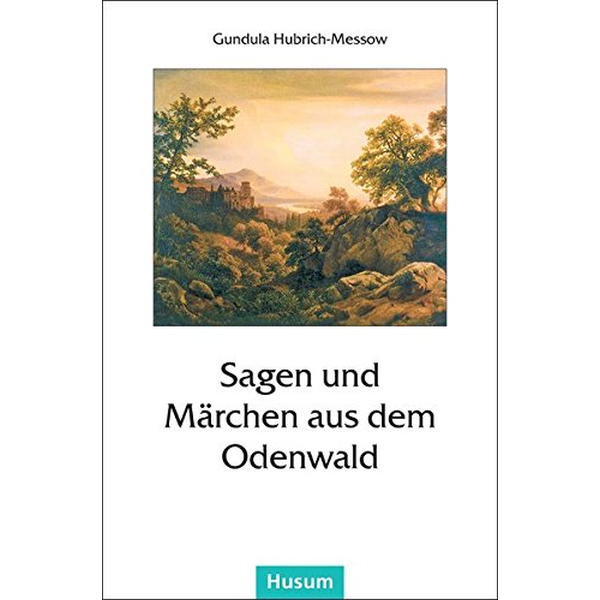 Sagen und Märchen aus dem Odenwald