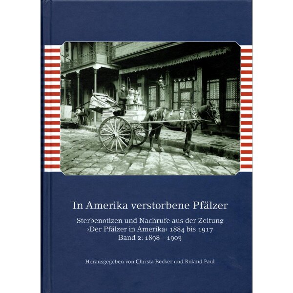 In Amerika verstorbene Pfälzer, Band 2: 1898—1903